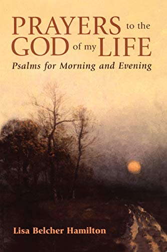 9780819219220: Prayers to the God of My Life: Psalms for Morning and Evening