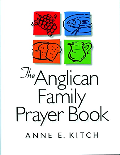 Beispielbild fr The Anglican Family Prayer Book zum Verkauf von SecondSale