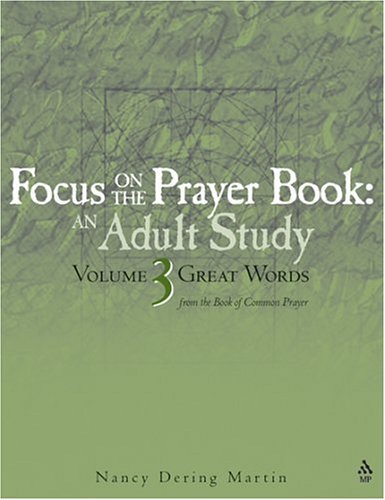 Beispielbild fr Focus on the Prayer Book - Great Words Volume 3 zum Verkauf von Wonder Book