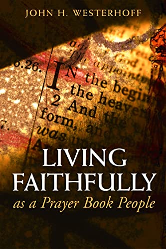 Imagen de archivo de Living Faithfully as a Prayer Book People a la venta por Better World Books