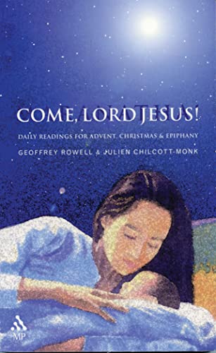 Beispielbild fr Come, Lord Jesus! : Daily Readings for Advent, Christmas, and Epiphany zum Verkauf von Better World Books