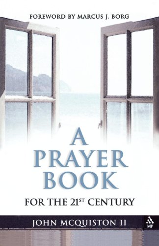 Stock image for A Prayer Book for the 21st Century for sale by Wonder Book
