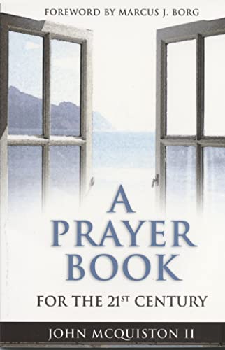 Stock image for A Prayer Book for the 21st Century for sale by Jenson Books Inc