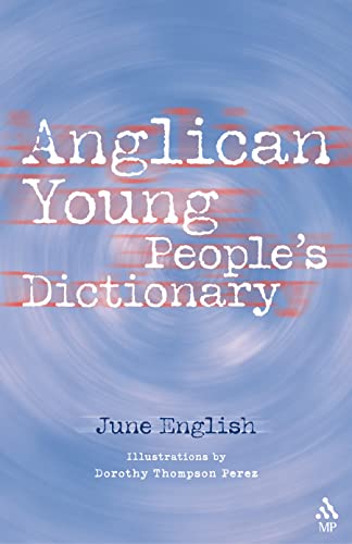 Beispielbild fr Anglican Young People's Dictionary zum Verkauf von BooksRun