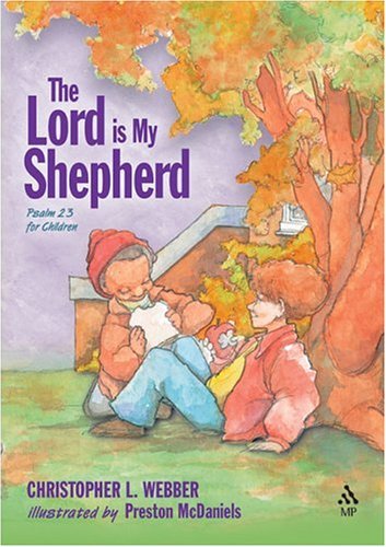 Stock image for The Lord Is My Shepherd: Psalm 23 for Children (Psalms for Children) for sale by BooksRun