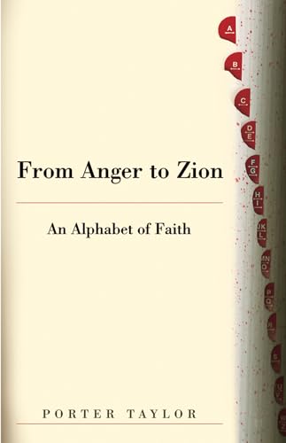 Stock image for From Anger to Zion: An Alphabet of Faith for sale by Brook Bookstore
