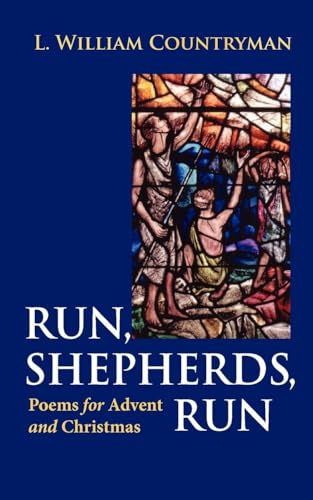 Beispielbild fr Run, Shepherds, Run: Poems for Advent and Christmas zum Verkauf von BooksRun