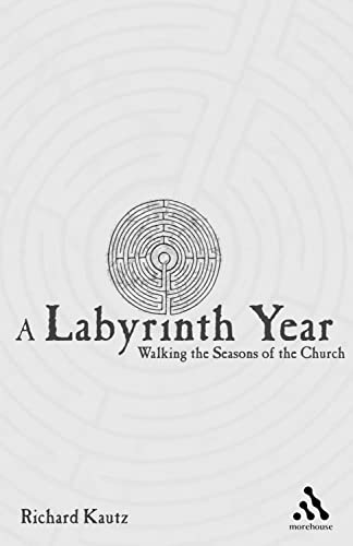 Imagen de archivo de A Labyrinth Year: Walking the Seasons of the Church a la venta por ZBK Books
