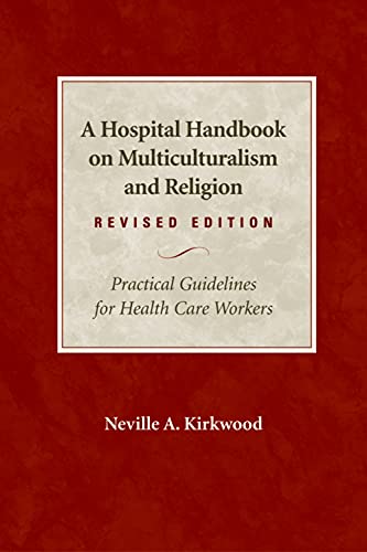 Beispielbild fr A Hospital Handbook on Multiculturalism and Religion, Revised Edition : Practical Guidelines for Health Care Workers zum Verkauf von Better World Books