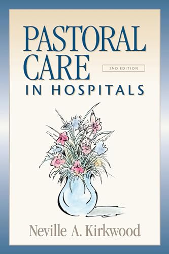 Stock image for Pastoral Care in Hospitals: Second Edition for sale by ThriftBooks-Atlanta