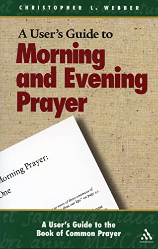 9780819221971: A User's Guide to the Book of Common Prayer: Morning and Evening Prayer