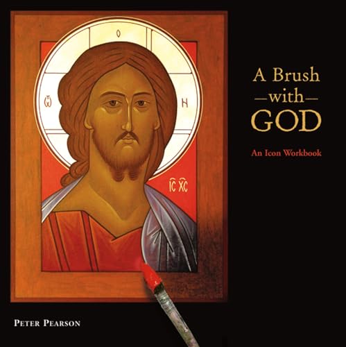 Stock image for A Brush with God: An Icon Workbook for sale by WorldofBooks