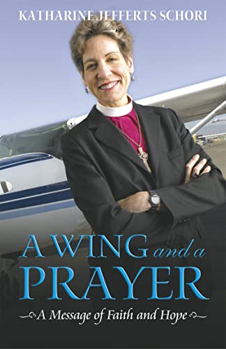 Stock image for A Wing and a Prayer : A Message of Faith and Hope for sale by Better World Books