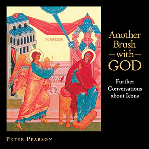 Stock image for Another Brush with God: Further Conversations about Icons for sale by Callaghan Books South