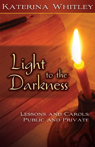 9780819223173: Light to the Darkness: Lessons and Carols: Public and Private