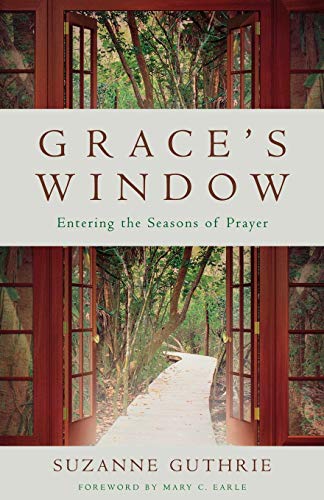 Stock image for Grace's Window: Entering the Seasons of Prayer: Entering the Season of Prayer for sale by Chiron Media