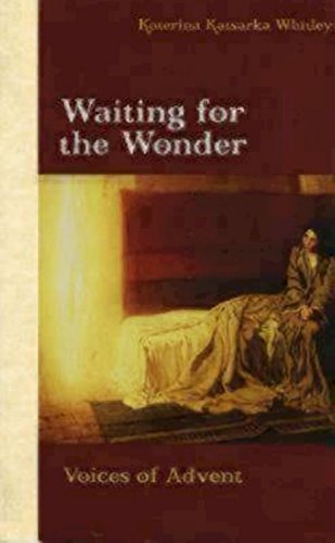 Beispielbild fr Waiting for the Wonder: Voices of Advent zum Verkauf von Tall Stories BA