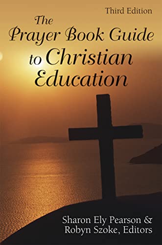 Stock image for The Prayer Book Guide to Christian Education: Revised Common Lectionary for sale by Revaluation Books