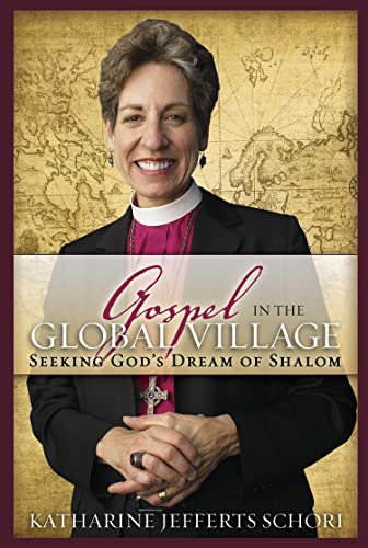 Beispielbild fr Gospel in the Global Village: Seeking God's Dream of Shalom zum Verkauf von Wonder Book