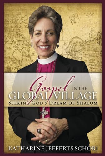 Imagen de archivo de Gospel in the Global Village: Seeking God's Dream of Shalom a la venta por Wonder Book