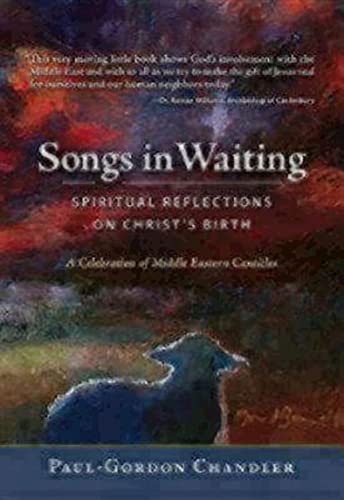 Stock image for Songs in Waiting: Spiritual Reflections on Christ's Birth for sale by BooksRun