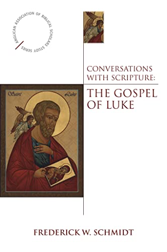 9780819223616: Conversations with Scripture: The Gospel of Luke (Anglican Association of Biblical Scholars)