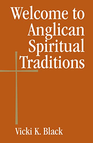 9780819223685: Welcome to Anglican Spiritual Traditions