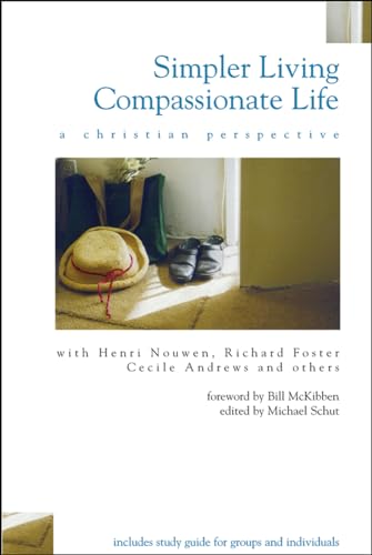 Beispielbild fr Simpler Living, Compassionate Life: A Christian Perspective zum Verkauf von SecondSale
