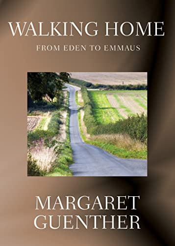 Stock image for Walking Home: From Eden to Emmaus for sale by SecondSale