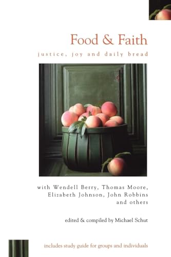 Stock image for Food & Faith: Justice, Joy and Daily Bread for sale by ThriftBooks-Atlanta