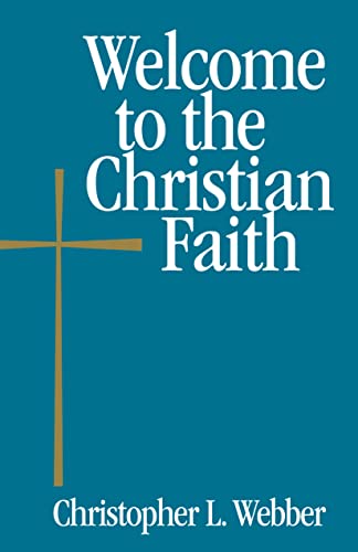 Beispielbild fr Welcome to the Christian Faith zum Verkauf von Better World Books: West