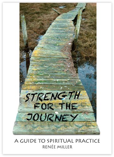 Imagen de archivo de Strength for the Journey: A Guide to Spiritual Practice a la venta por SecondSale