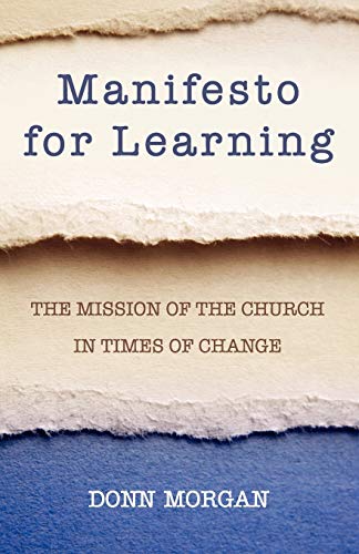 Stock image for Manifesto for Learning: The Mission of the Church in Times of Change for sale by dsmbooks