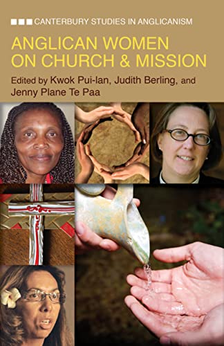 Stock image for Anglican Women on Church & Mission (Canterbury Studies in Anglicanism) for sale by GF Books, Inc.