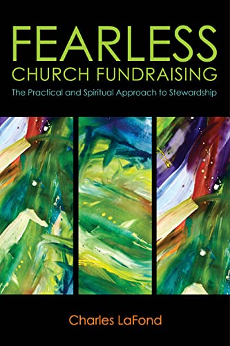 Imagen de archivo de Fearless Church Fundraising: The Practical and Spiritual Approach to Stewardship a la venta por SecondSale