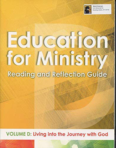 Stock image for Education For Ministry Reading And Reflection Guide Volume D: Living Into The Journey With God for sale by Gulf Coast Books