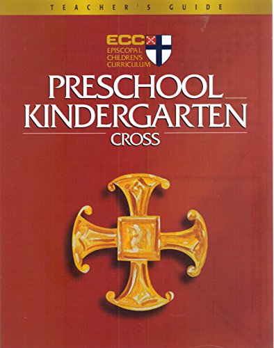 Imagen de archivo de Episcopal Children's Curriculum (ECC) Preschool Kindergarten Cross - Teacher's Guide a la venta por ThriftBooks-Atlanta