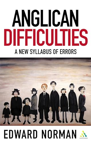 Stock image for Anglican Difficulties: A New Syllabus of Errors (Contemporary Church Issues) for sale by Books From California