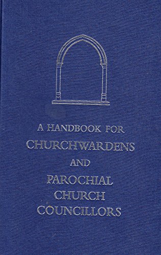Stock image for Handbook for Churchwardens and Parochial Church Councillors for sale by WorldofBooks