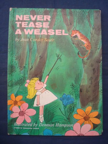 Imagen de archivo de Never Tease a Weasel a la venta por BooksByLisa