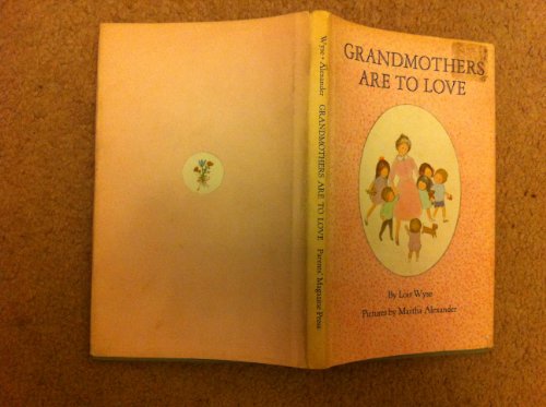 Imagen de archivo de Grandmothers Are to Love a la venta por Colorado's Used Book Store