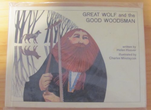 Beispielbild fr Great Wolf and the Good Woodsman zum Verkauf von Wonder Book