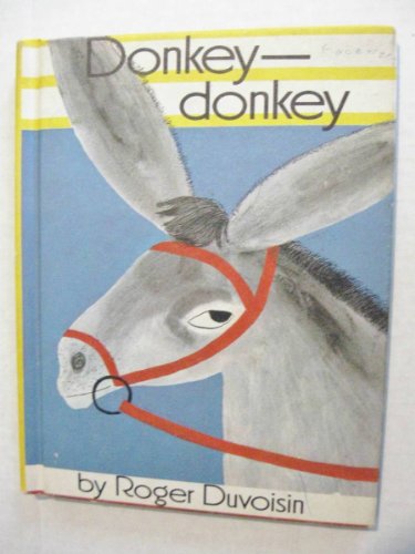 Imagen de archivo de Donkey-Donkey by Roger Duvoisin (1968) Hardcover a la venta por Wonder Book