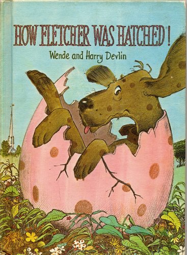 Stock image for How Fletcher Was Hatched, for sale by Ocean Books