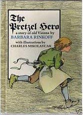 Beispielbild fr The Pretzel Hero : A Story of Old Vienna zum Verkauf von Better World Books