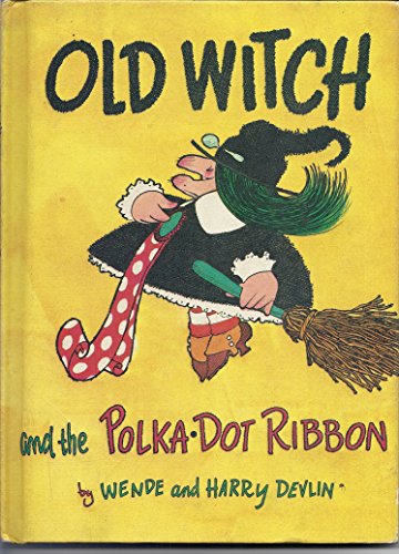 Beispielbild fr Old Witch and the Polka Dot Ribon zum Verkauf von Half Price Books Inc.