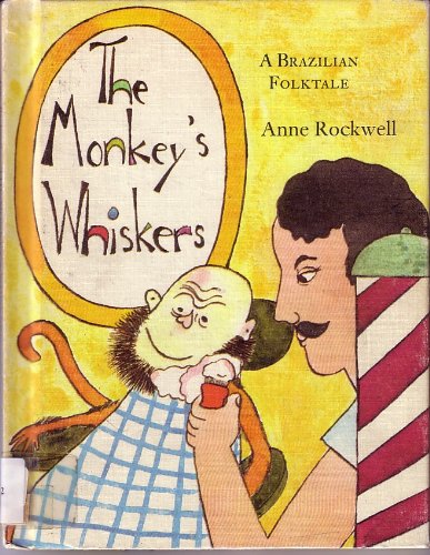 Imagen de archivo de The Monkey's Whiskers: A Brazilian Folktale. a la venta por Wonder Book