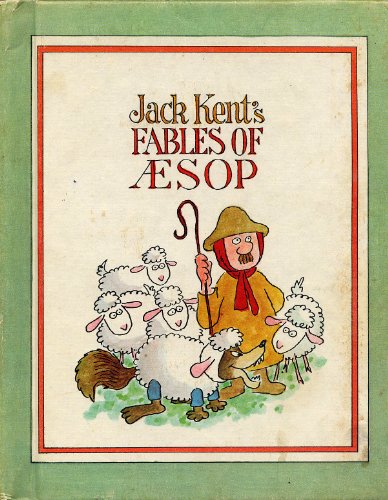 Beispielbild fr Jack Kent's Fables of Aesop zum Verkauf von Once Upon A Time Books