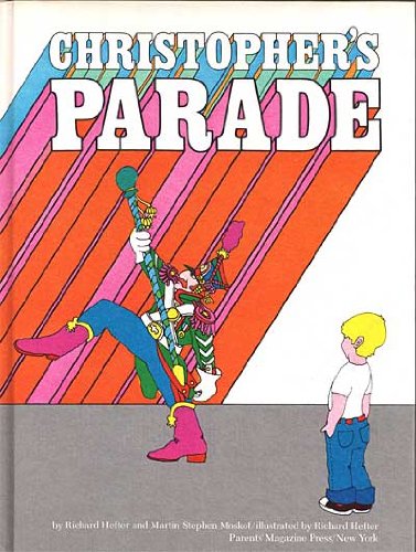 Christopher's Parade (9780819305879) by Richard Hefter; Martin Stephen Moskof