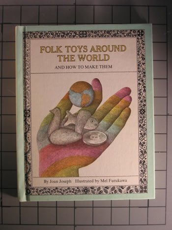 Imagen de archivo de Folk Toys Around the World and How to Make Them a la venta por Nealsbooks